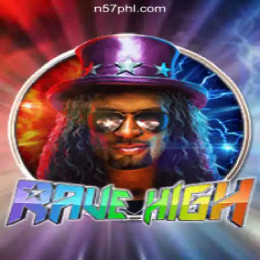 RaveHigh: The New Gaming Sensation at N57.COM Online Casino Philippines