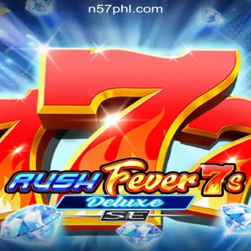 Exploring RushFever7sDeluxeSE at N57.COM Online Casino Philippines